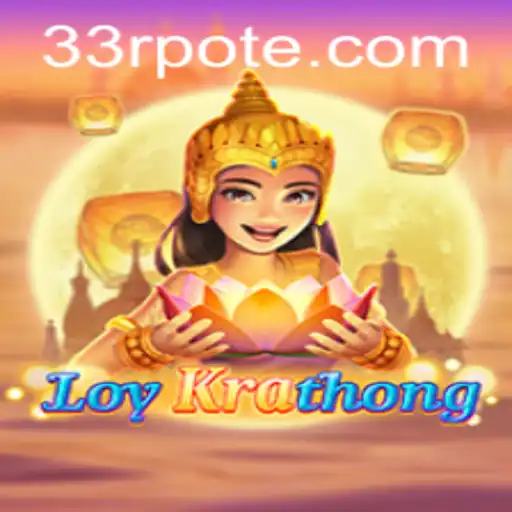 Discover the Enchanting World of LoyKrathong: A Guide to Gameplay and Current Trends